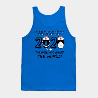 respiratory therapist 2020 the ones who saved the world Tank Top